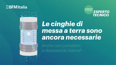 Le cinghie di messa a terra sono necessarie con connettori antistatici?